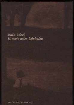 Isaak Emmanuilovič Babel': Historie mého holubníku