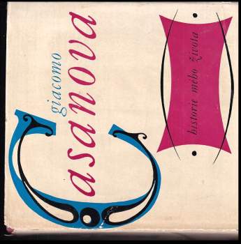 Giacomo Casanova: Historie mého života