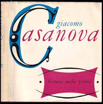 Giacomo Casanova: Historie mého života