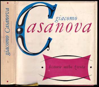 Giacomo Casanova: Historie mého života