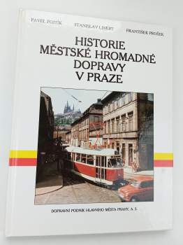 Pavel Fojtík: Historie městské hromadné dopravy v Praze