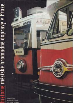 Pavel Fojtík: Historie městské hromadné dopravy v Praze