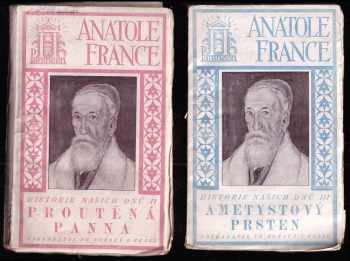 Anatole France: Historie našich dnů : Díl 1-3