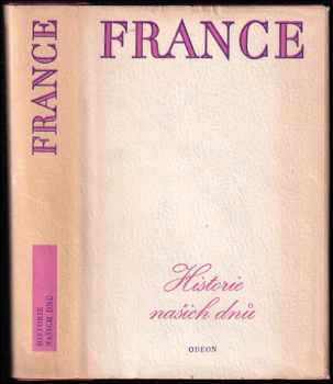Anatole France: Historie našich dnů : Pod jilmy , Proutěná panna , Ametystový prsten , Pan Bergeret v Paříži