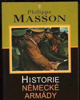 Philippe Masson: Historie německé armády 1939-1945