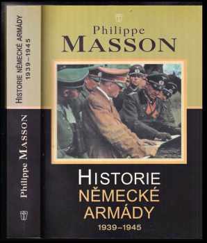 Philippe Masson: Historie německé armády 1939-1945