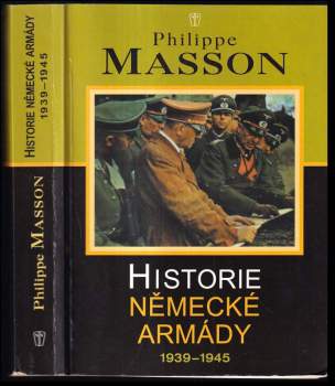 Philippe Masson: Historie německé armády 1939-1945