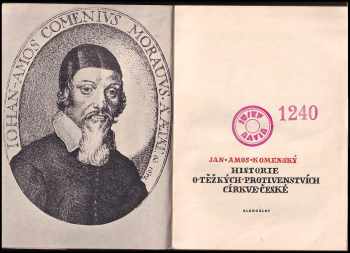 Jan Amos Komenský: Historie o těžkých protivenstvích církve české