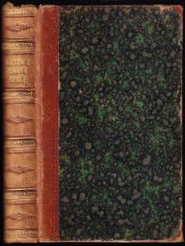 Historie o těžkých protivenstvích církve české hned od počátku jejího na víru křesťanskou obrácení, v létu Páně 894 až do léta 1632 za panování Ferdinanda II. ; s připojením historie o persekuci Valdenských roku 1655 stalé a Jana Rosica: Koruny neuvadlé mučedlníků Božích Českých