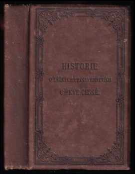 Historie o těžkých protivenstvích církve české