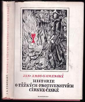Jan Amos Komenský: Historie o těžkých protivenstvích církve české
