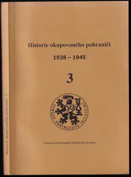 Historie okupovaného pohraničí 1938-1945