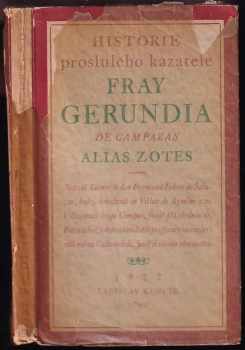 Historie proslulého kazatele Fray Gerundia de Campazas alias Zotes
