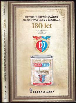 Historie první továrny na barvy a laky v Čechách