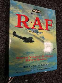Historie R.A.F. v obrazech : pamětní vydání k 55. výročí bitvy o Británii