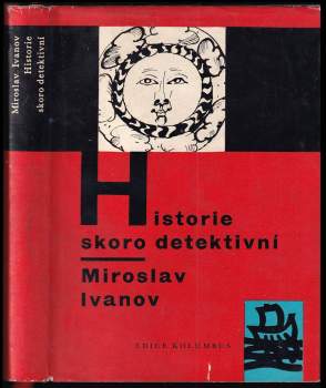 Miroslav Ivanov: Historie skoro detektivní