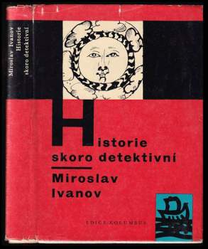 Miroslav Ivanov: Historie skoro detektivní