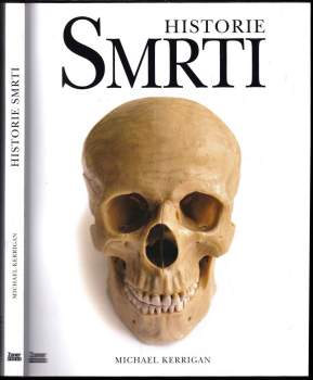Michael Kerrigan: Historie smrti