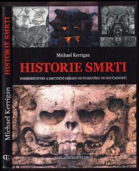 Michael Kerrigan: Historie smrti