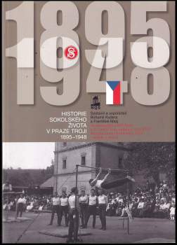 Historie sokolského života v Praze Troji 1895-1948