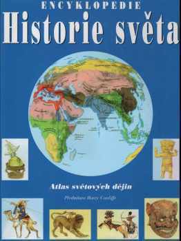 John Haywood: Historie světa : atlas světových dějin