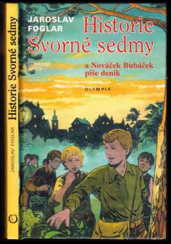 Historie Svorné sedmy a Nováček Bubáček píše deník