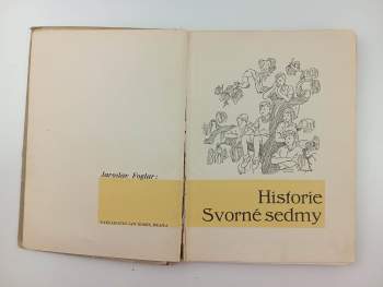 Jaroslav Foglar: Historie Svorné sedmy
