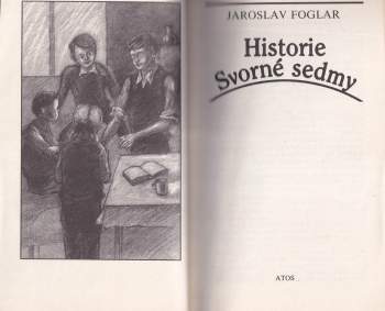 Jaroslav Foglar: Historie Svorné sedmy