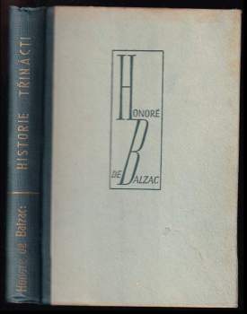 Honoré de Balzac: Historie třinácti