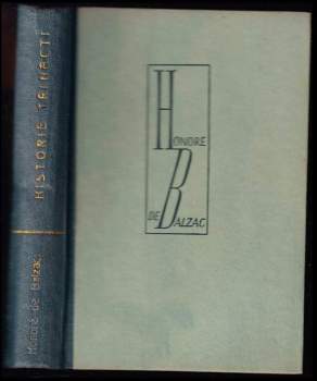 Honoré de Balzac: Historie třinácti