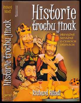 Historie trochu jinak : převážně nevážně o českých dějinách
