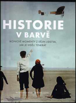Historie v barvě : The paper time machine - Wolfgang Wild (2019, Extra Publishing) - ID: 706403
