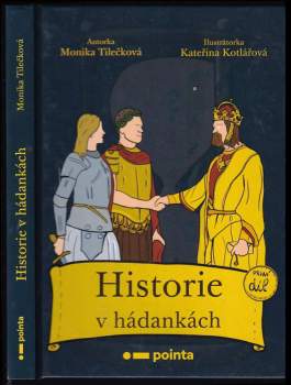 Monika Tilečková: Historie v hádankách