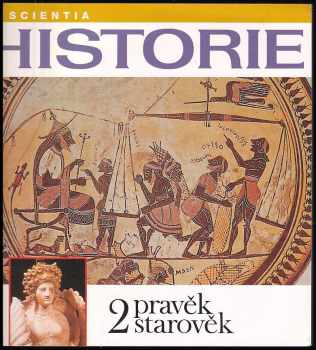 Historie : Pravěk a starověk 2 - Pravěk a starověk 2 - Václav Marek (1995, Scientia) - ID: 2252404