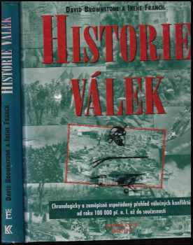 David M Brownstone: Historie válek