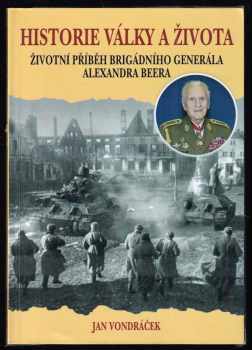 Jan Vondráček: Historie války a života