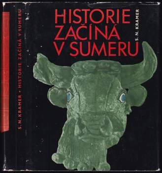 Samuel Noah Kramer: Historie začíná v Sumeru