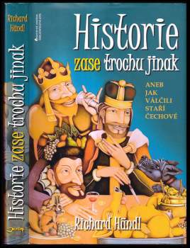 Historie zase trochu jinak, aneb, Jak válčili staří Čechové