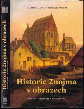 Historie Znojma v obrazech