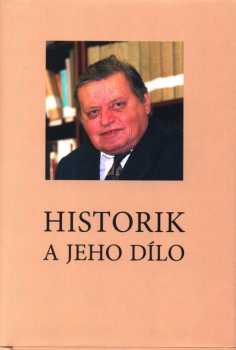 Historik a jeho dílo