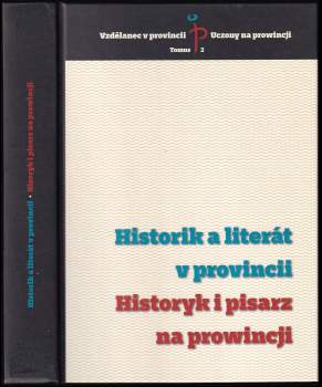 Historik a literát v provincii