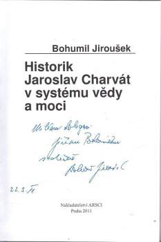 Bohumil Jiroušek: Historik Jaroslav Charvát v systému vědy a moci