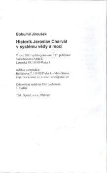 Bohumil Jiroušek: Historik Jaroslav Charvát v systému vědy a moci