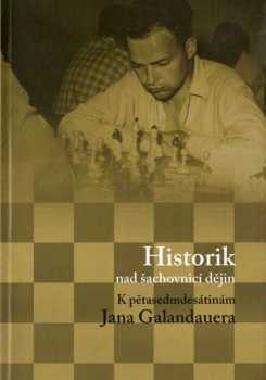 Historik nad šachovnicí dějin