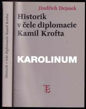 Historik v čele diplomacie: Kamil Krofta
