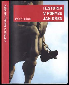 Jan Křen: Historik v pohybu