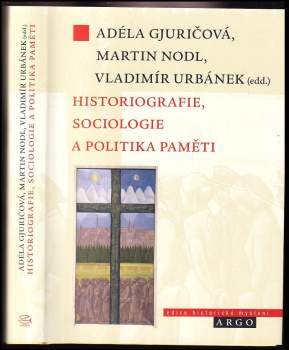 Historiografie, sociologie a politika paměti