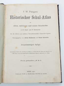 F.W Putzgers: Historischer Schul-Atlas zur alten, mittleren und neuen Geschichte