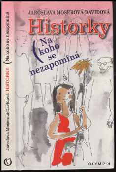 Historky : na koho se nezapomíná
