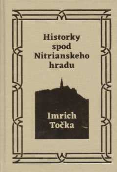 Historky spod Nitrianskeho hradu
